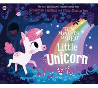 Rhiannon Fielding – Ten Minutes to Bed: Little Unicorn – Paperback