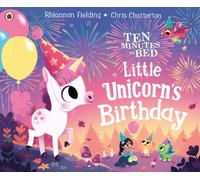 Ten Minutes to Bed: Little Unicorn's Birthday