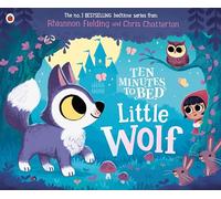 Ten Minutes to Bed: Little Wolf