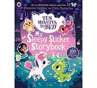 Ten Minutes to Bed: My Sleepy Sticker Storybook