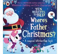 Ten Minutes to Bed: Where's Father Christmas?
