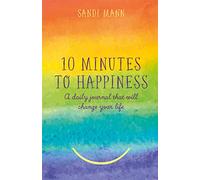 Ten Minutes to Happiness