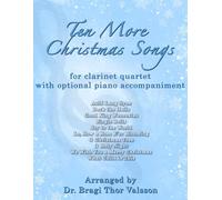 Ten More Christmas Songs for Clarinet Quartet