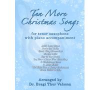 Ten More Christmas Songs for Tenor Saxophone: 6