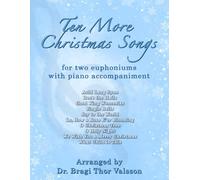 Ten More Christmas Songs for two Euphoniums: euphonium duets: 32