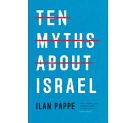 TEN MYTHS ABOUT ISRAEL by PAPPE, ILAN Paperback Self Help Business