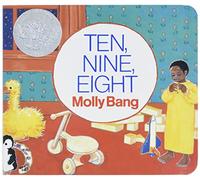 Ten, Nine, Eight Board Book: A Caldecott Honor Award Winner (Caldecott Collection)