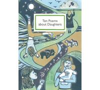 Ten Poems about Daughters