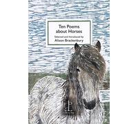 Ten Poems about Horses