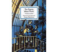 Ten Poems about Music: The Blue Album
