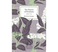 Ten Poems of Kindness: Volume Two