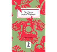 Ten Poems on the Telephone
