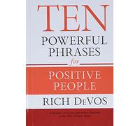 Ten Powerful Phrases For Positive People