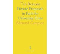 Ten Reasons: Debate Proposals in Faith for University Elites