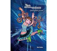 Ten Recommandments Contemplation Journal: Created as an accompaniment to Ten Recommandments for Personal Empowerment, Book One in the Ten Recs Trilogy, written by Dana Sardano