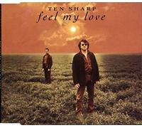 Ten Sharp - Feel my love