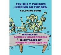 Ten Silly Zombies Jumping on the Bed Coloring Book
