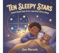 Ten Sleepy Stars: A Soothing Bedtime Countdown Book - Count Down from 10 to 1 and Drift Off to Sleep (Little Counts)