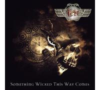 Ten - Something Wicked This Way Comes