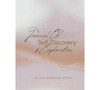 Ten Step Journal of Self-Discovery and Exploration