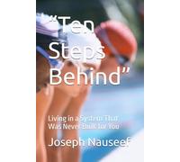 “Ten Steps Behind”: Living in a System That Was Never Built for You
