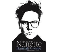 Ten Steps to Nanette: A Memoir Situation