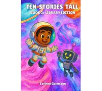 Ten Stories Tall: Book 2 Library Edition