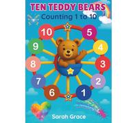 Ten Teddy Bears: Learn to Count from 1 to 10 - A Fun Counting Book for Toddlers and Preschoolers (Early Learners)