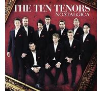 Ten Tenors,The - Nostalgica (Aust Excl) 12 Tracks