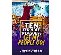 Ten Terrible Plagues - Let My People Go