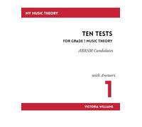 Ten Tests for Grade 1 Music Theory (MyMusicTheory Practice Test Books (ABRSM Syllabus))