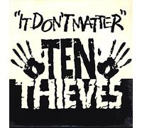 Ten Thieves - It Don't Matter [VINYL]
