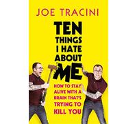 Ten Things I Hate About Me