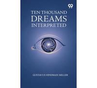 Ten Thousand Dreams Interpreted