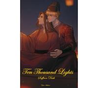 Ten Thousand Lights (Volume I): Saffron Dusk: 1