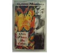 Ten Thousand Maniacs - Our Time in Eden [CASSETTE]