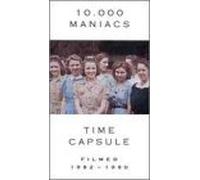 Ten Thousand Maniacs - Time Capsule 1982-90