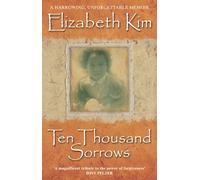 Ten Thousand Sorrows by Kim, Elizabeth (2002) Paperback