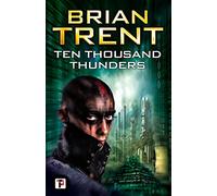 Ten Thousand Thunders (Fiction Without Frontiers)