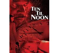 Ten 'til Noon