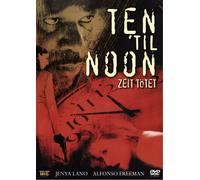 Ten 'til Noon - Zeit toetet