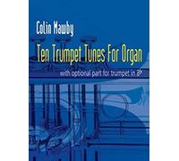 Colin Mawby: Ten Trumpet Tunes for Organ: Trumpet: Instrumental Album