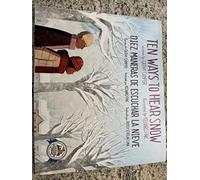 Ten ways to hear snow