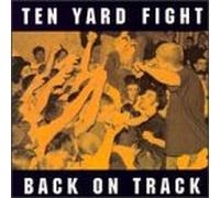 Ten Yard Fight - Ten Yard Fight - Back On Track