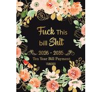 Ten Year Bill Payment Tracker 2026-2035: Monthly Organizer Simple Record