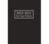 Ten Year Planner 2022-2031: Monthly Calendar 10 Year Schedule and Organizer, 120 Months with holiday from January 2022-December 2031 with Black Cover