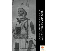 Ten Years' Captivity in the Mahdi's Camp 1882-1892