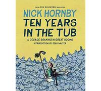 Ten Years in the Tub: A Decade Soaking in Great Books