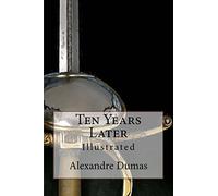 Ten Years Later: Illustrated