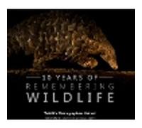 Ten Years of Remembering Wildlife